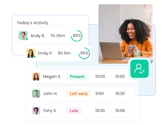 Attendance Management for Hybrid Teams Track attendance for hybrid teams in the time tracker for hybrid teams to ensure punctuality, regardless of location